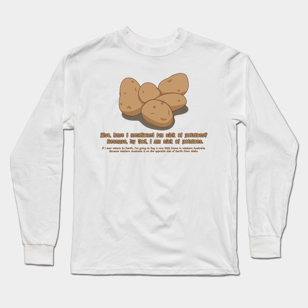 Potatoes Overdose Long Sleeve T-Shirt by Galitoosh